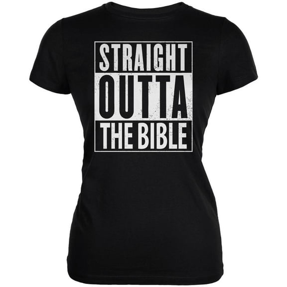Straight Outta The Bible Juniors Soft T Shirt Black SM