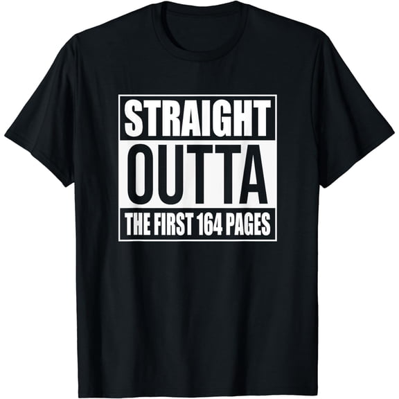 Straight Outta The First 164 Pages Alcoholics AA Anonymous T-Shirt