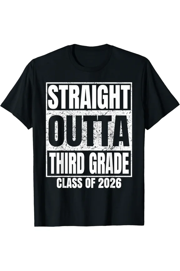 Straight Outta Third Grade Class Of 2026 3Rd Grad Graduation T-Shirt All Size S-5Xl