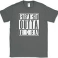thumbnail image 1 of Straight Outta Thundera T-Shirt Funny TV Show Cats Humor Text Tee - Charcoal, 5XL, 1 of 1