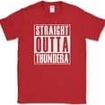 thumbnail image 1 of Straight Outta Thundera T-Shirt Funny TV Show Cats Humor Text Tee - Red, L, 1 of 1