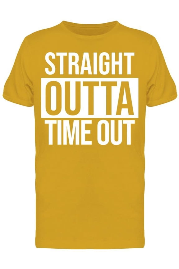 Straight Outta Time Out Men's T-shirt