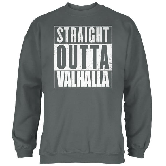 Straight Outta Valhalla Viking Valkyrie Mens Sweatshirt Charcoal X-LG