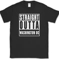 thumbnail image 1 of Straight Outta Washington DC T-Shirt Funny Humor State Pride Gift USA Tee - Black, 3XL, 1 of 1