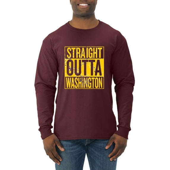 Straight Outta Washington was Fan | Fantasy Football | Mens Sports Long Sleeve T-Shirt, Maroon, 2XL