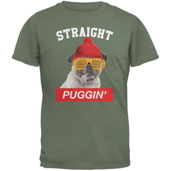 Straight Puggin' Military Green Adult T-Shirt - Medium
