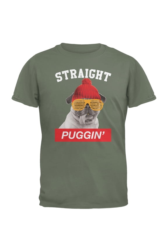 Straight Puggin' Military Green Adult T-Shirt - Medium
