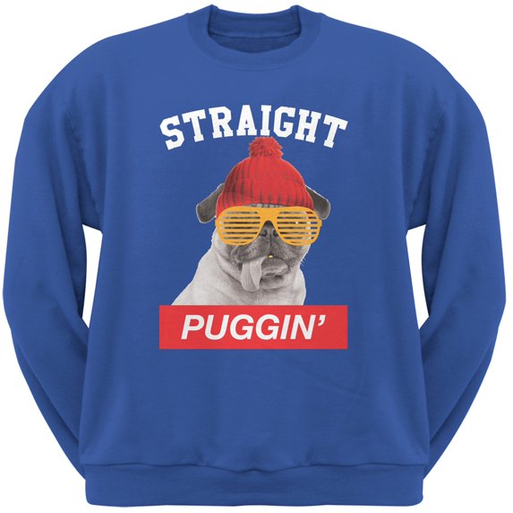 Straight Puggin' Royal Adult Sweatshirt