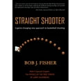 STRAIGHT SHOOTER A GAME CHANGING NEW APPROACH TO BASKETBALL SHOOTING PDF visual data 5