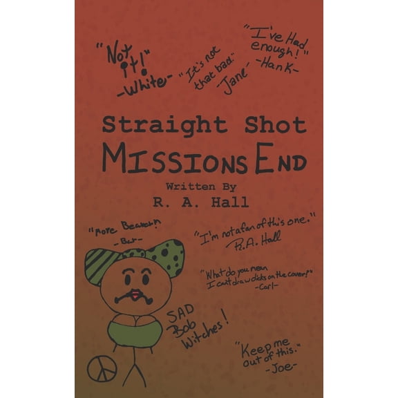 Straight Shot Straight Shot 4: Missions End, Book 4, (Paperback)