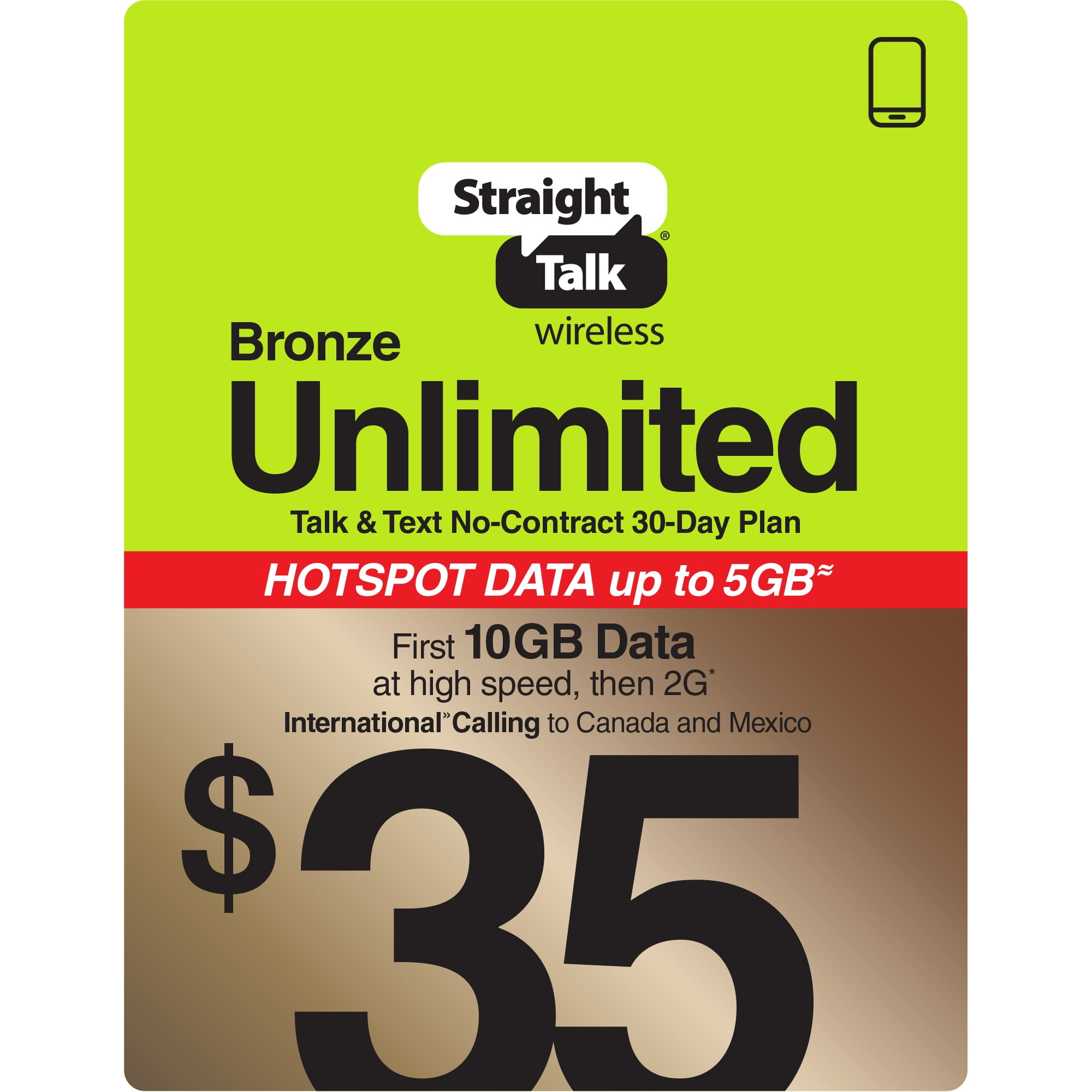 Straight Talk $35 Bronze Unlimited Talk & Text 30-Day Prepaid Plan (10GB of  data at high speeds then 2G*) with 5GB Data Hotspot Enabled + Int'l Calling  e-PIN Top Up (Email Delivery) 