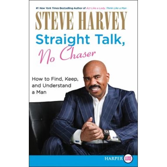 Pre-Owned Straight Talk, No Chaser : How to Find, Keep, and Understand a Man (Paperback) 9780062002549