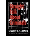 thumbnail image 1 of Pre-Owned Straight Talk about Criminals: Understanding and Treating Antisocial Individuals (Paperback) 0765703408 9780765703408, 1 of 1