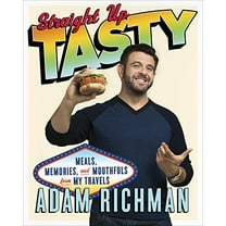 Pre-Owned Straight Up Tasty: Meals, Memories, and Mouthfuls from My Travels: A Cookbook (Hardcover) 0385344481 9780385344487