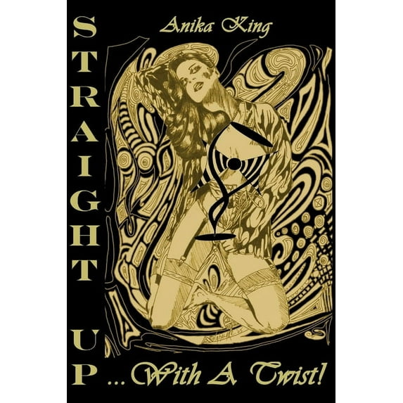 Straight Up... With a Twist! (Paperback Edition), (Paperback)