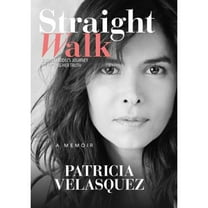 Pre-Owned Straight Walk: A Supermodelas Journey to Finding Her Truth (Hardcover) 1618689355 9781618689351