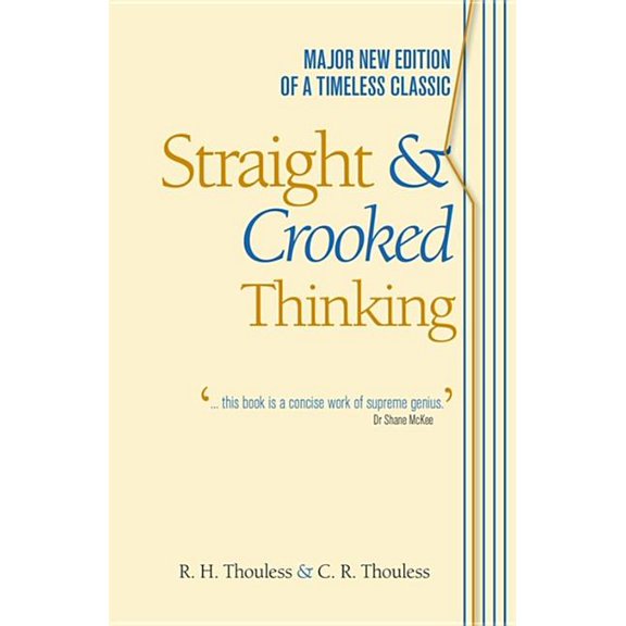 Straight and Crooked Thinking, (Paperback)