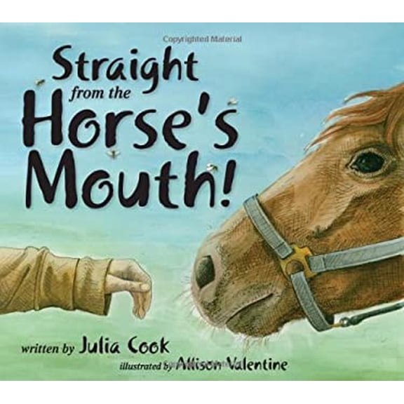 Pre-Owned Straight from the Horse's Mouth! (Paperback) 193787012X 9781937870126