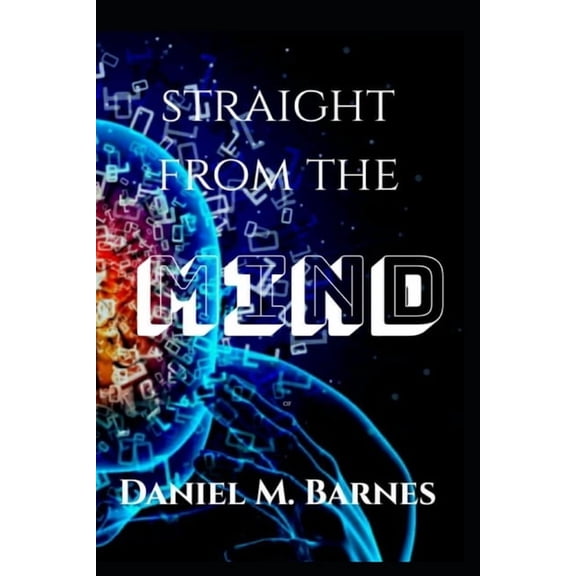 Straight from the Mind, (Paperback)