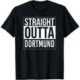 thumbnail image 1 of Straight outta Dortmund - Germany City, Pride T-Shirt mens t yhirt men，black，women，misfits，journey ，boys, 1 of 4