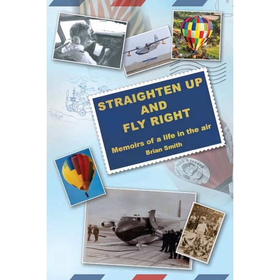 Straighten up and Fly Right, (Paperback)