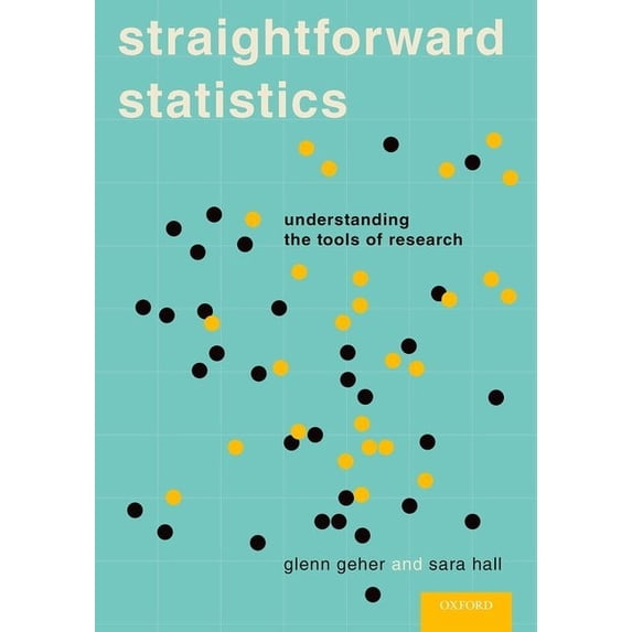 Straightforward Statistics: Understanding the Tools of Research, (Paperback)