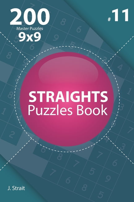 Straights - 200 Master Puzzles 9x9 (Volume 11), (Paperback)