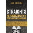 thumbnail image 1 of Straights: Heterosexuality in Post-Closeted Culture, (Paperback), 1 of 3