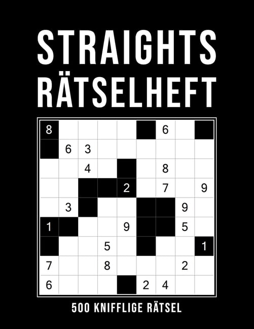 Straights Rätselheft: 500 Stradoku Rätsel von leicht bis extrem schwer Logikrätsel für Erwachsene Gehirnjogging &amp; En, (Paperback)