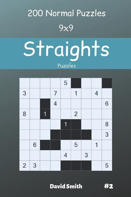 Straights Straights Puzzles - 200 Normal Puzzles 9x9 vol.2, Book 2, (Paperback)