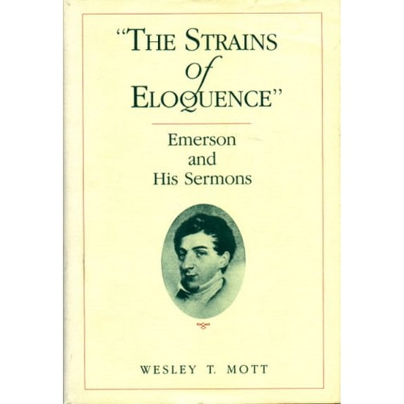 Pre-Owned Strains of Eloquence: Emerson and His Sermons (Library Binding) 0271006609 9780271006604