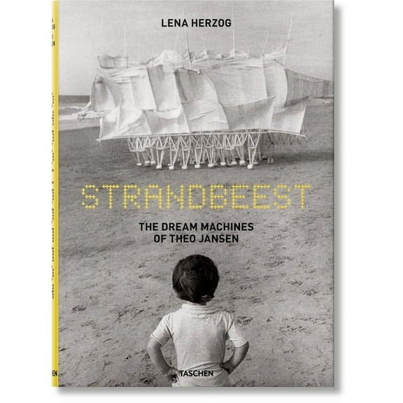Strandbeest. the Dream Machines of Theo Jansen, (Hardcover)