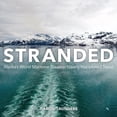thumbnail image 1 of Stranded: Alaska's Worst Maritime Disaster Nearly Happened Twice, (Paperback), 1 of 1