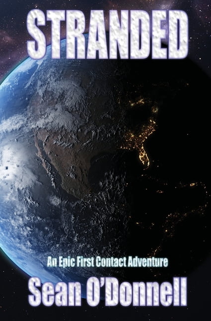 Stranded: An Epic First Contact Adventure: An Epic First Contact Adventure, (Paperback)