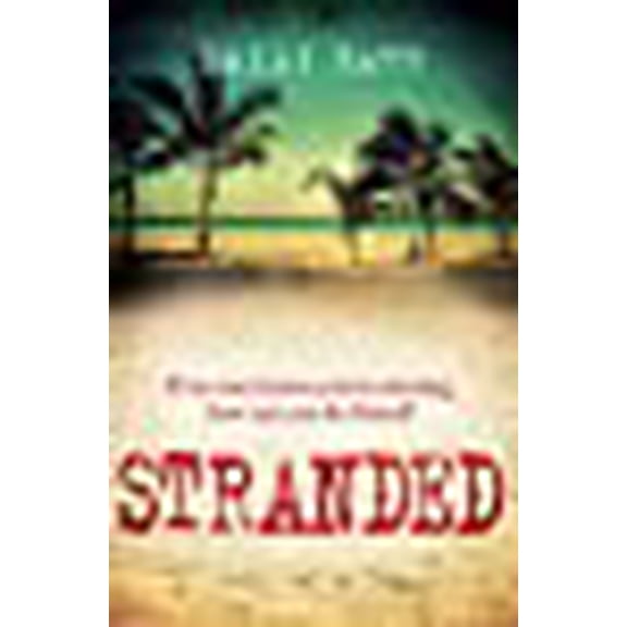 Stranded : An Unputdownable Psychological Thriller Set on a Desert Island