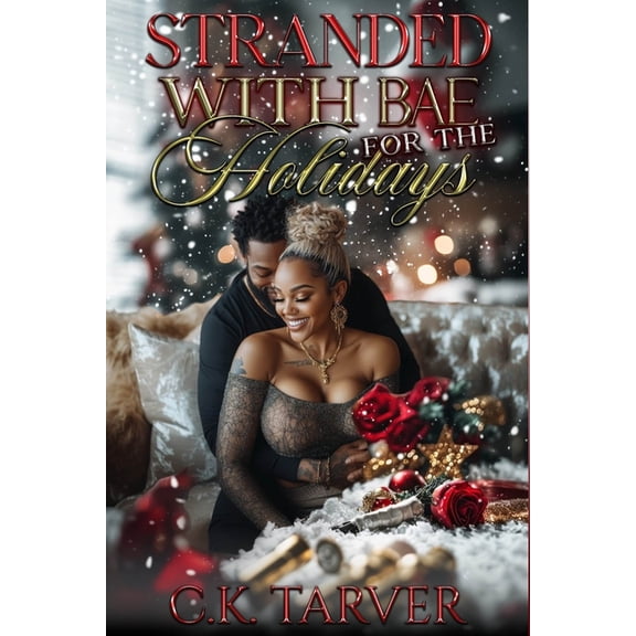 Stranded With Bae For The Holidays, (Paperback)