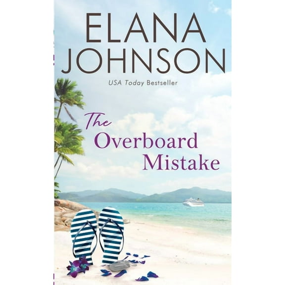 Stranded in Getaway Bay(r) Romance The Overboard Mistake: A McLaughlin Sisters Novel, Book 2, (Paperback)