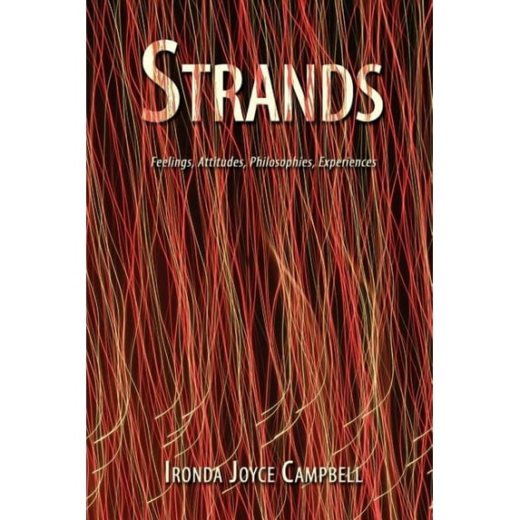 Strands : Feelings, Attitudes, Philosophies, Experiences