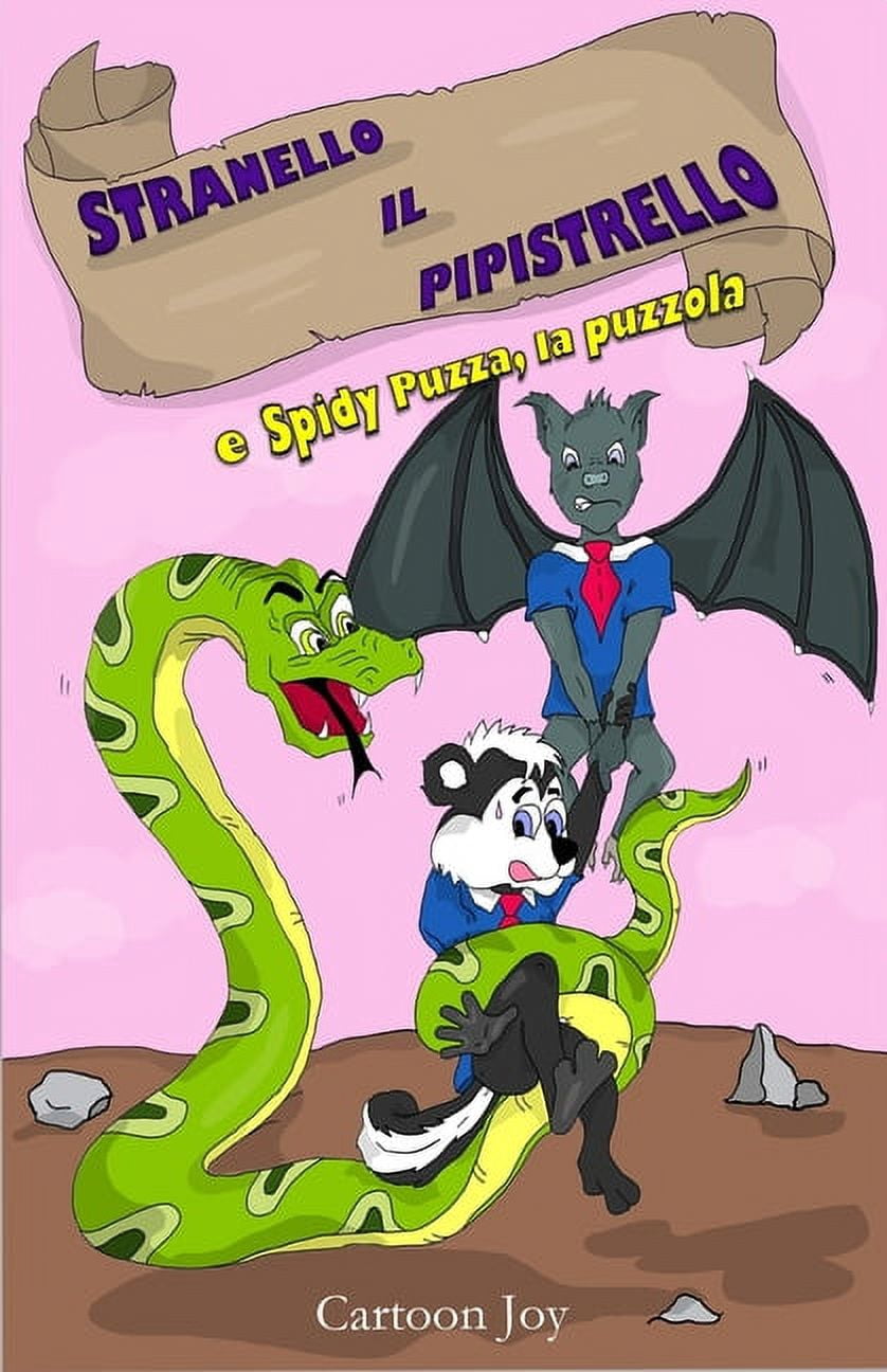 Stranello il pipistrello: e Spidy puzza la puzzola, (Paperback)