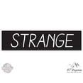 thumbnail image 1 of Strange - 12" Vinyl Sticker Waterproof Decal, 1 of 1