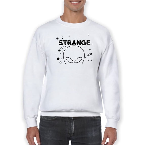 Strange Alien Quote Sweatshirt Men -GoatDeals Designs, Male Small