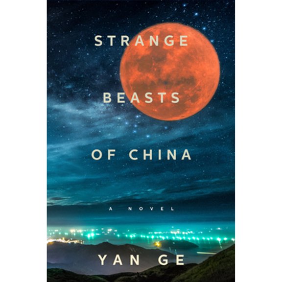 Pre-Owned Strange Beasts of China, 9781612199092, 1612199097, Hardcover,