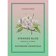 thumbnail image 1 of Pre-Owned Strange Bliss: Essential Stories (Paperback) 1782277129 9781782277125, 1 of 1