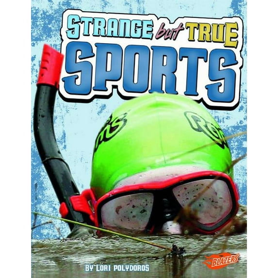 Strange But True Sports
