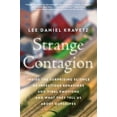 thumbnail image 1 of Strange Contagion: Inside the Surprising Science of Infectious Behaviors and Viral Emotions and What They Tell Us about , (Paperback), 1 of 1