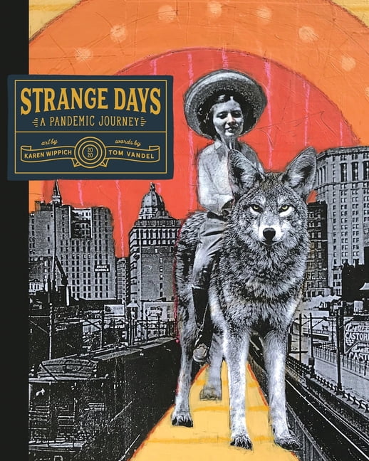 Strange Days: A Pandemic Journey