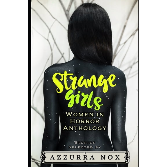 Women in Horror Strange Girls: Women in Horror Anthology, Book 2, (Paperback)