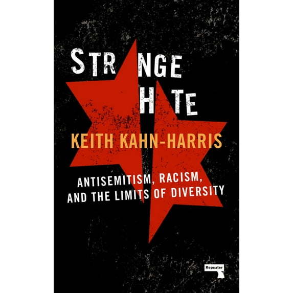 Strange Hate : Antisemitism, Racism and the Limits of Diversity (Paperback)