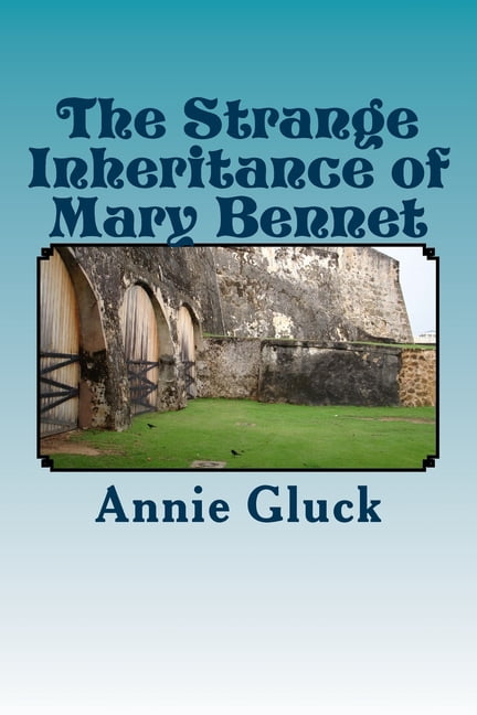 Strange Inheritance Hostess Book One in the Gothic Austen Sequels: The Strange Inheritance of Mary ...