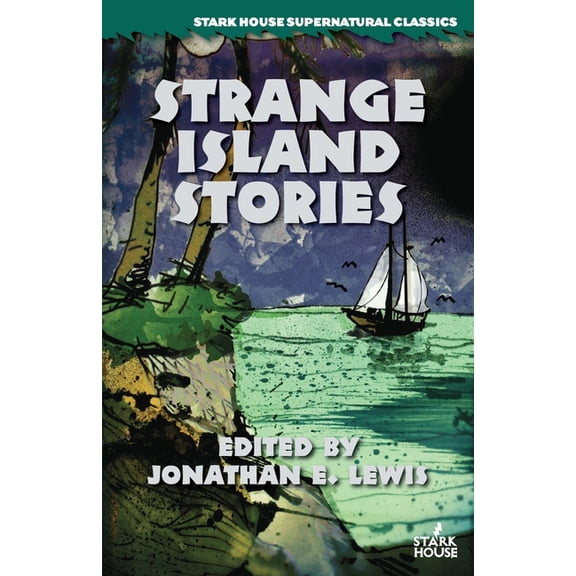 Strange Island Stories (Paperback) by Jonathan E Lewis